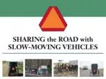 Slow-Moving Vehicles - slide 1