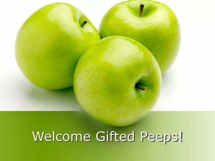 welcome gifted peeps