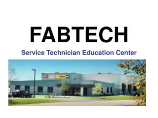 FABTECH Service Technician Education Center