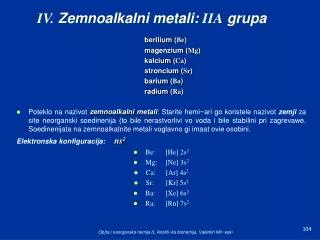 IV. Zemnoalkalni metali: IIA grupa