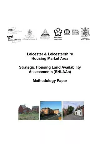 Leicester &amp; Leicestershire Housing Market Area Strategic Housing Land Availability Assessments (SHLAAs) Methodolo