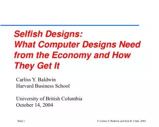 Selfish Designs: What Computer Designs Need from the Economy and How They Get It