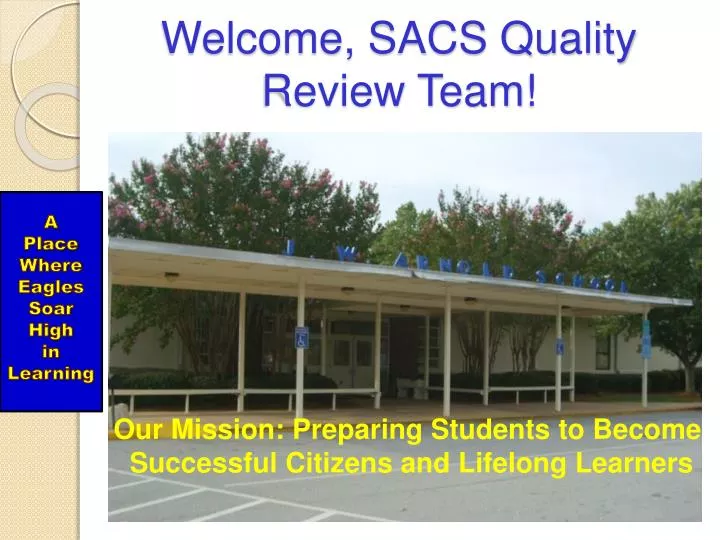 welcome sacs quality review team
