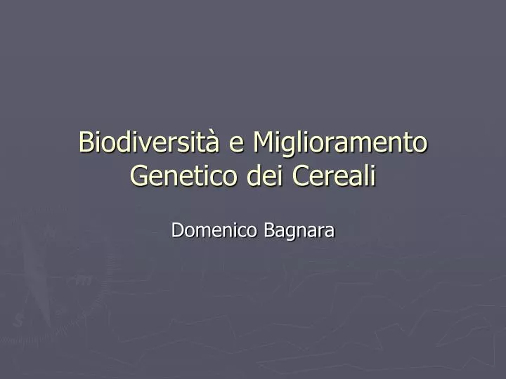 biodiversit e miglioramento genetico dei cereali
