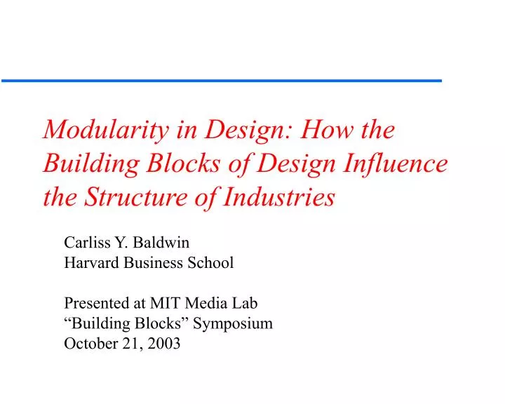 modularity in design how the building blocks of design influence the structure of industries