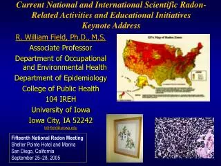 R. William Field, Ph.D., M.S. Associate Professor Department of Occupational and Environmental Health Department of Epid