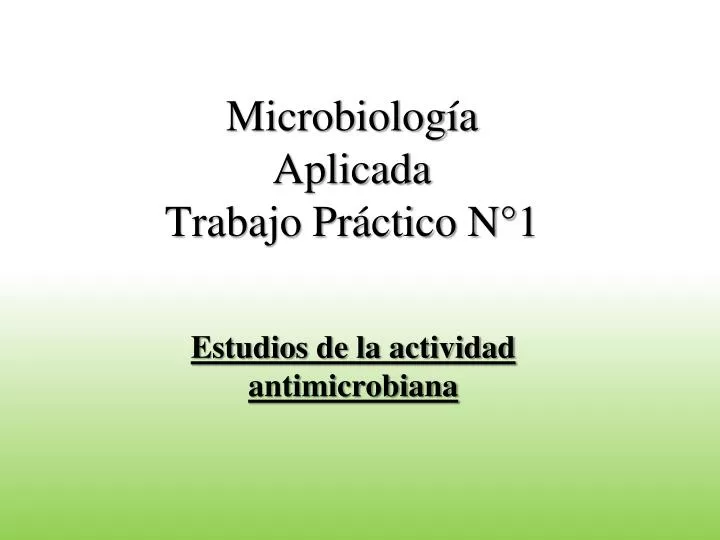 microbiolog a aplicada trabajo pr ctico n 1