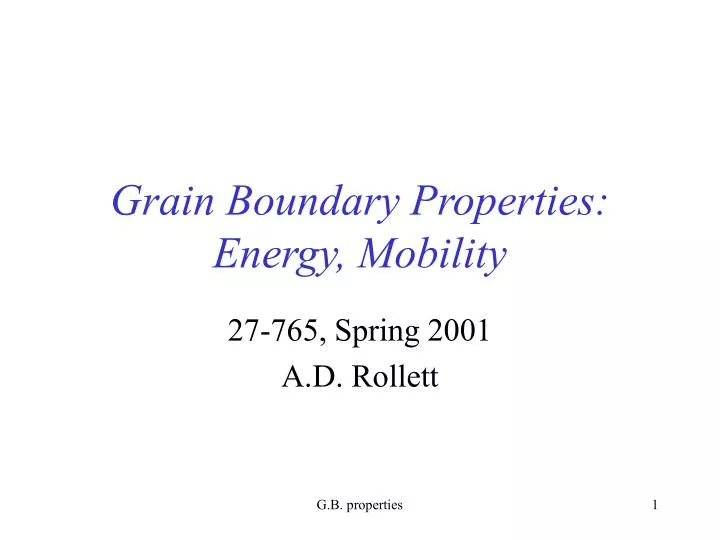grain boundary properties energy mobility
