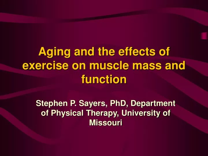 aging and the effects of exercise on muscle mass and function