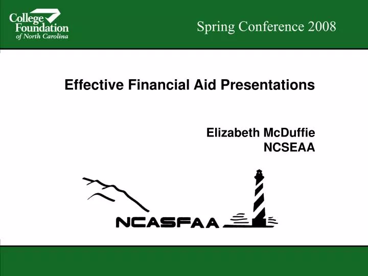effective financial aid presentations elizabeth mcduffie ncseaa