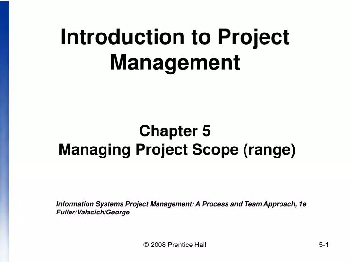introduction to project management chapter 5 managing project scope range