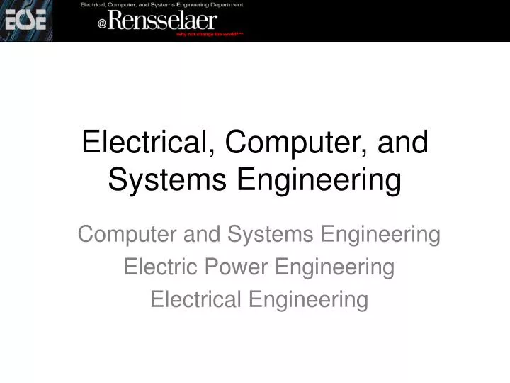 electrical computer and systems engineering