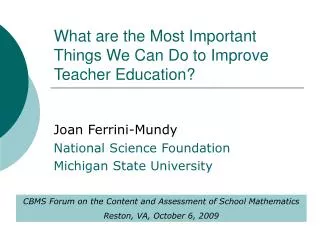 What are the Most Important Things We Can Do to Improve Teacher Education?
