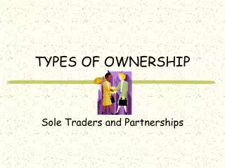 TYPES OF OWNERSHIP