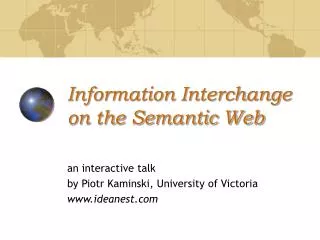 Information Interchange on the Semantic Web