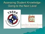 Assessing Student Knowledge: Going to the Next Level - slide 1