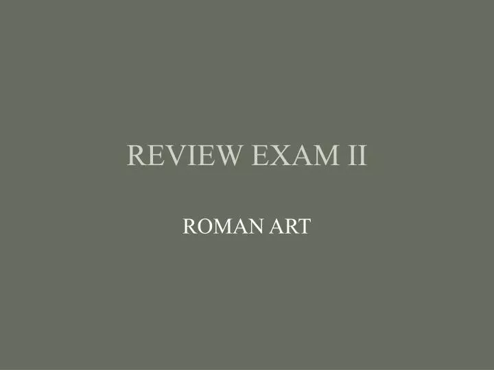review exam ii