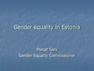 G ender equality in Estonia