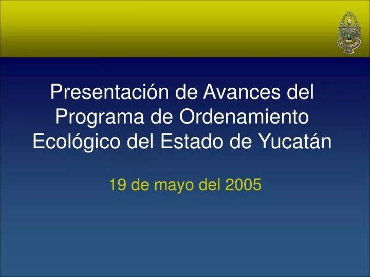 presentaci n de avances del programa de ordenamiento ecol gico del estado de yucat n