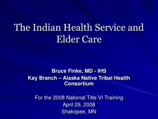 The Indian Health Service and Elder Care