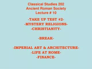 Classical Studies 202 Ancient Roman Society Lecture # 10