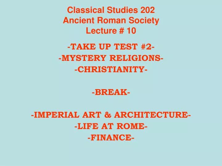 classical studies 202 ancient roman society lecture 10