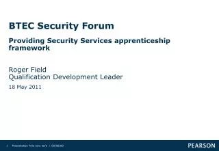 BTEC Security Forum