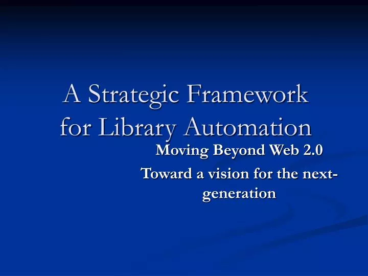 a strategic framework for library automation
