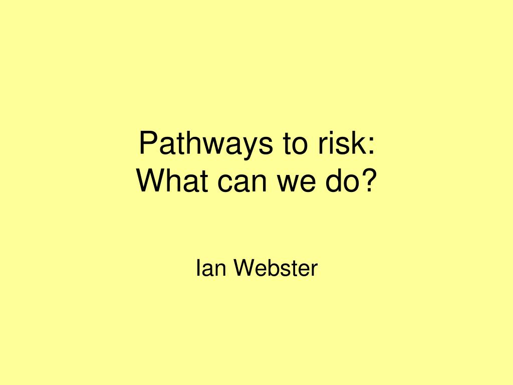 PPT - Addressing Pathways to Risk: Strategies for a Healthier Future ...