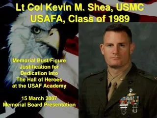 Lt Col Kevin M. Shea, USMC USAFA, Class of 1989