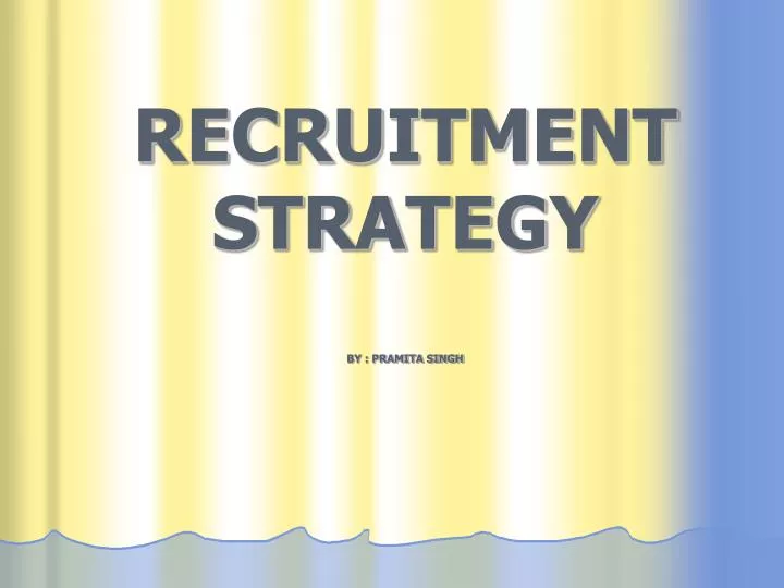 recruitment strategy by pramita singh