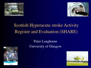 Scottish Hyperacute stroke Activity Register and Evaluation (SHARE)