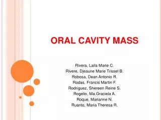 ORAL CAVITY MASS