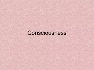 consciousness