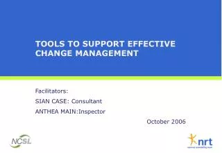 TOOLS TO SUPPORT EFFECTIVE CHANGE MANAGEMENT