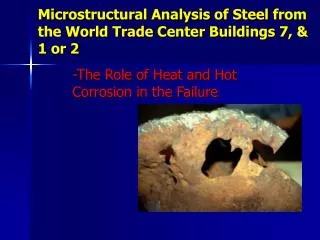 Microstructural Analysis of Steel from the World Trade Center Buildings 7, &amp; 1 or 2