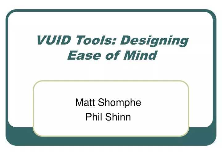 vuid tools designing ease of mind