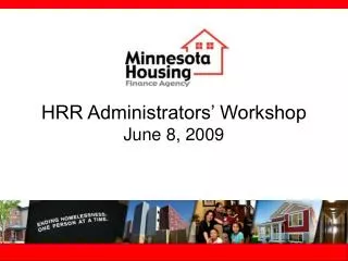 HRR Administrators’ Workshop June 8, 2009