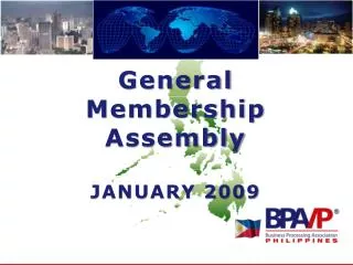 General Membership Assembly JANUARY 2009