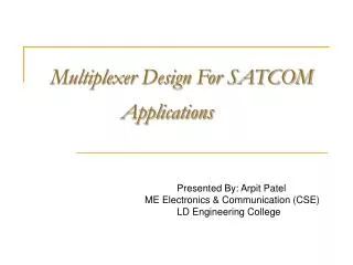 Multiplexer Design For SATCOM 		Applications