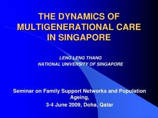 THE DYNAMICS OF MULTIGENERATIONAL CARE IN SINGAPORE