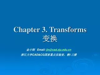 Chapter 3. Transforms ??