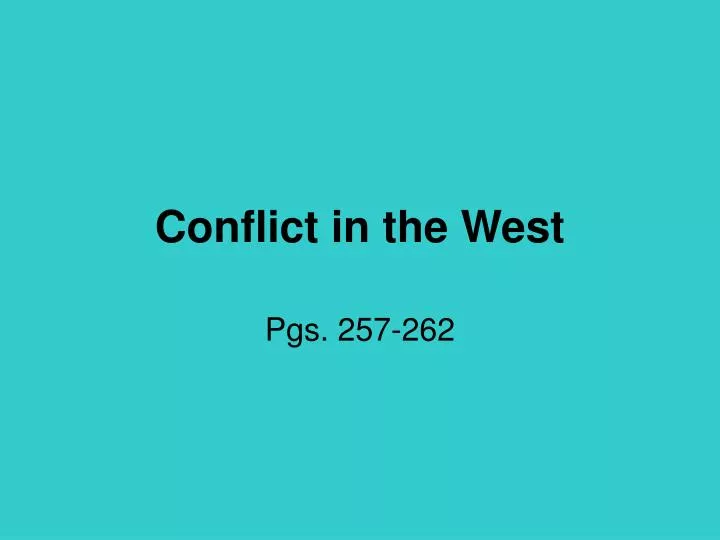 conflict in the west