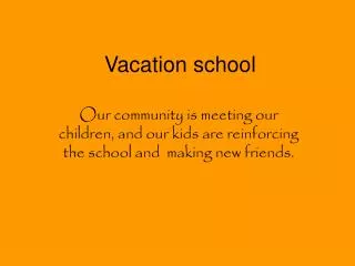 Vacation school