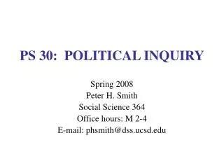 PS 30: POLITICAL INQUIRY