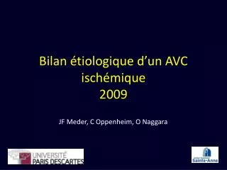 Bilan étiologique d’un AVC ischémique 2009