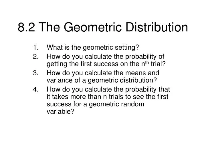 8 2 the geometric distribution