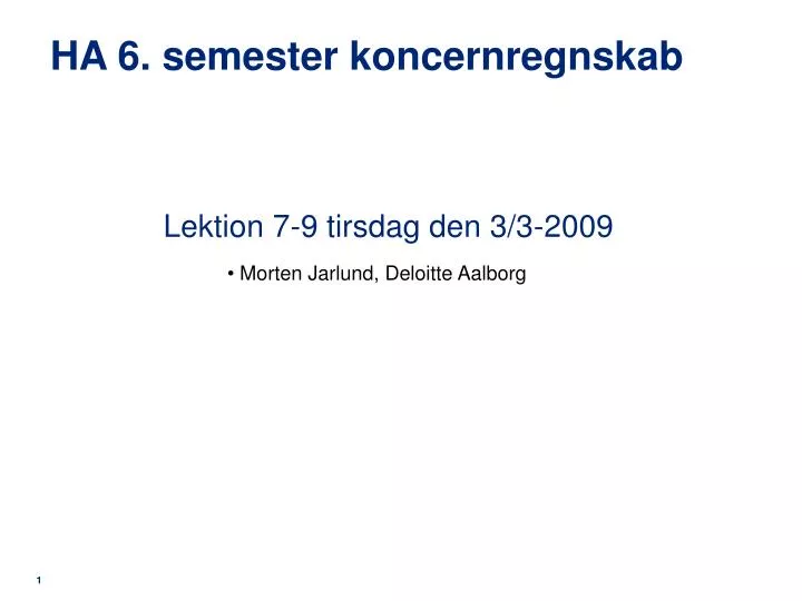 ha 6 semester koncernregnskab