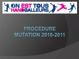 procedure mutation 2010 2011