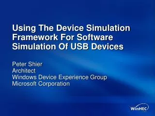 Using The Device Simulation Framework For Software Simulation Of USB Devices